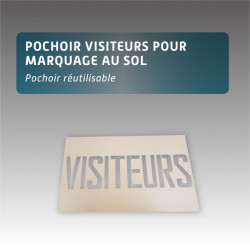 Pochoir avec le texte VISITEURS pour marquage au sol